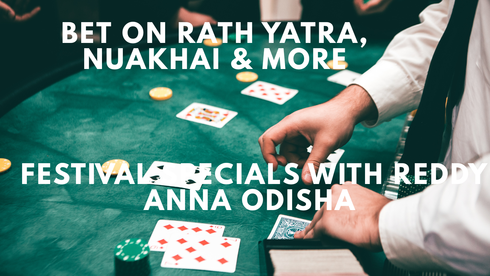 Bet on Rath Yatra, Nuakhai & More: Festival Specials with Reddy Anna Odisha