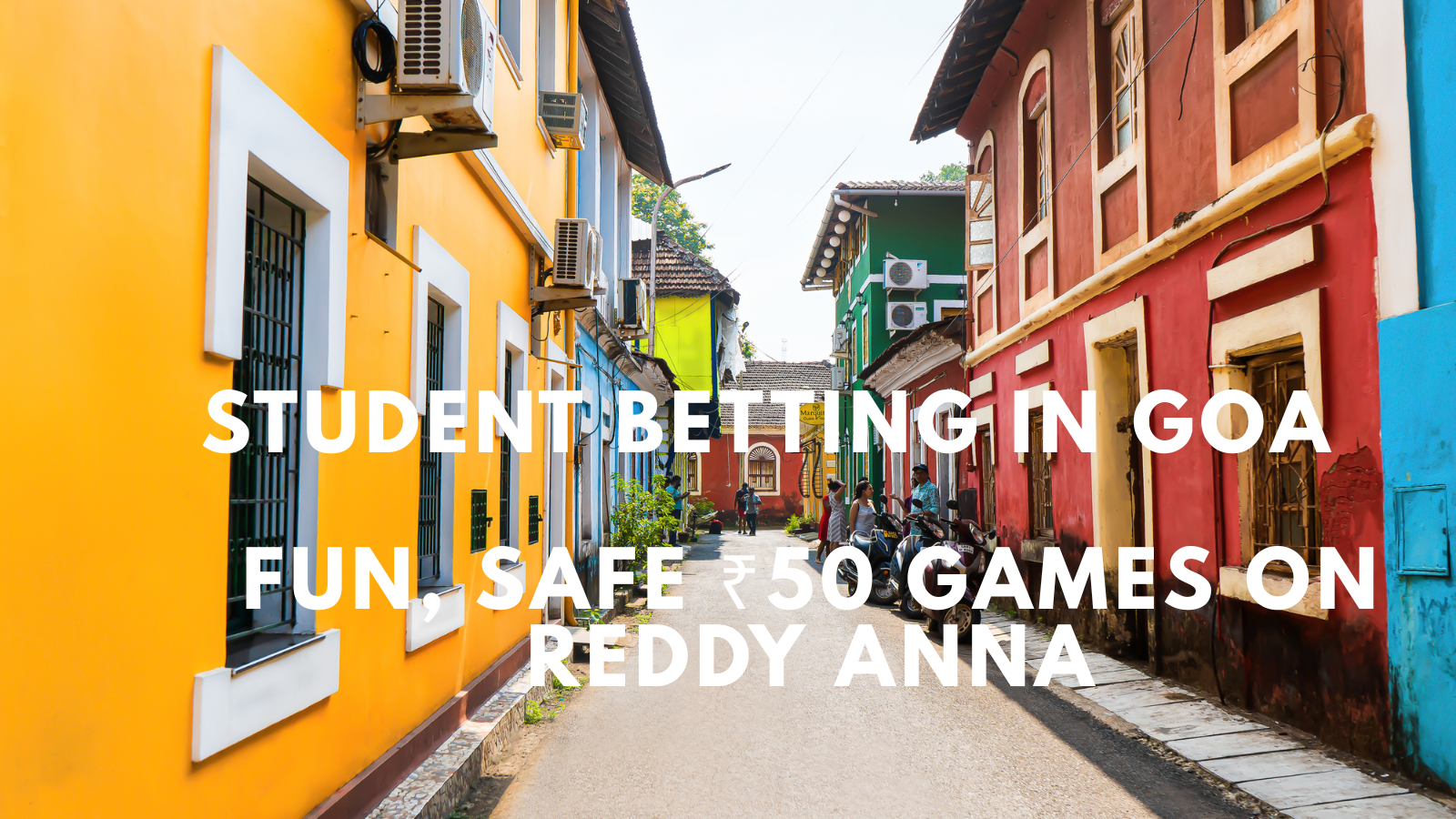 Student Betting in Goa: Fun, Safe ₹50 Games on Reddy Anna